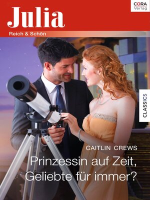 cover image of Prinzessin auf Zeit, Geliebte für immer?